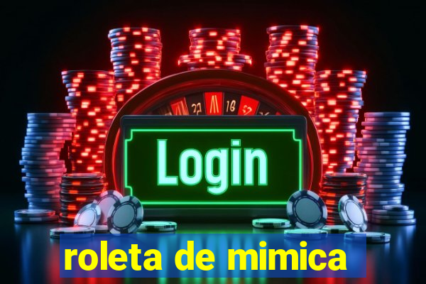 roleta de mimica