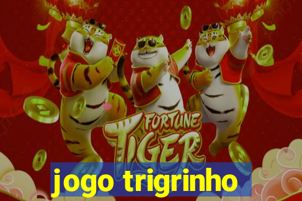 jogo trigrinho