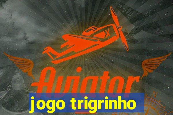 jogo trigrinho