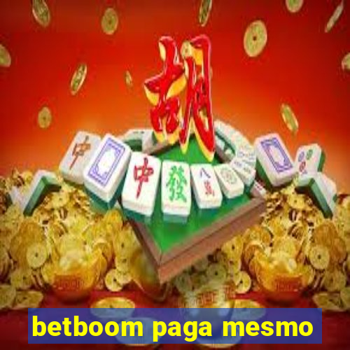 betboom paga mesmo